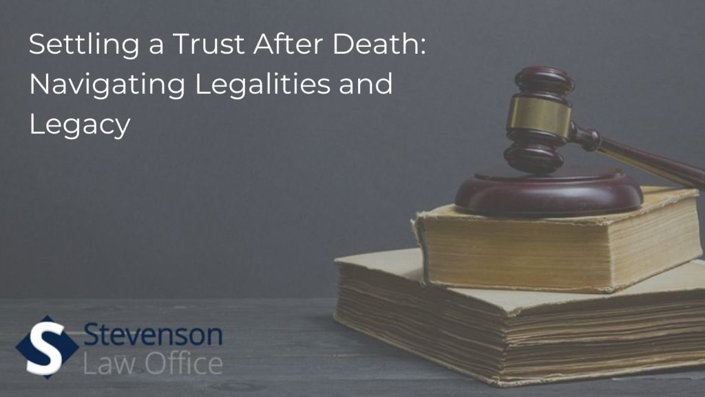 settling a trust after death